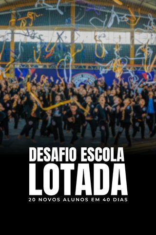 Desafio Escola Lotada